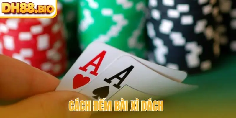 cách tính điểm Xì Dách