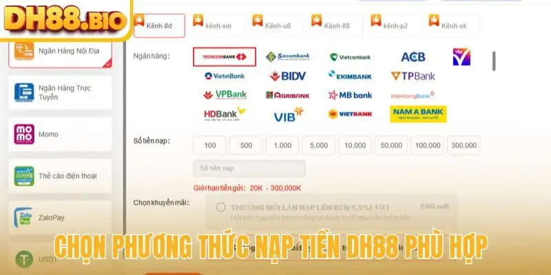 Chọn phương thức nạp tiền DH88 phù hợp