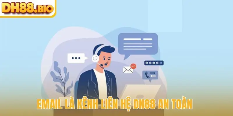 Email là kênh liên hệ DN88 an toàn