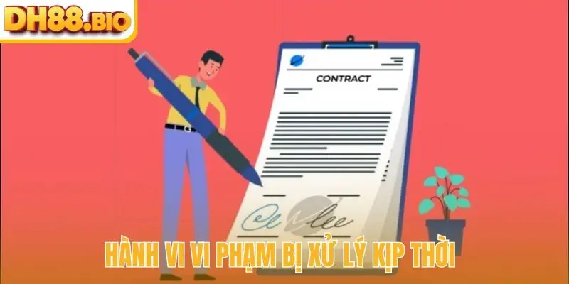 Hành vi vi phạm bị xử lý kịp thời