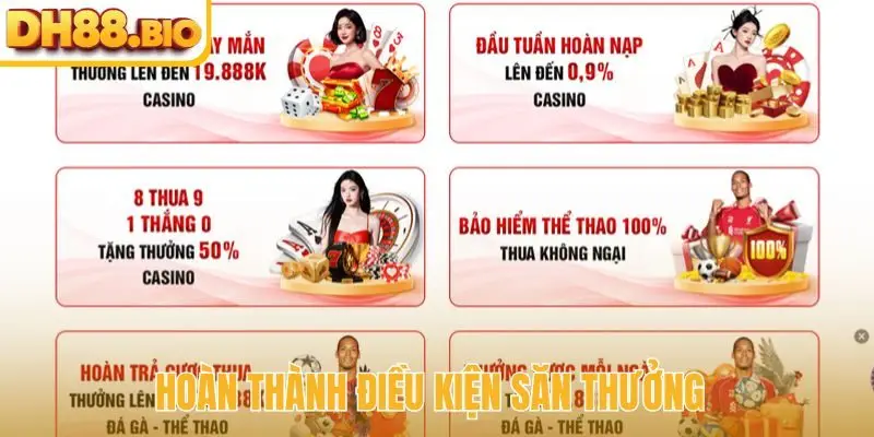 Hoàn thành điều kiện săn thưởng