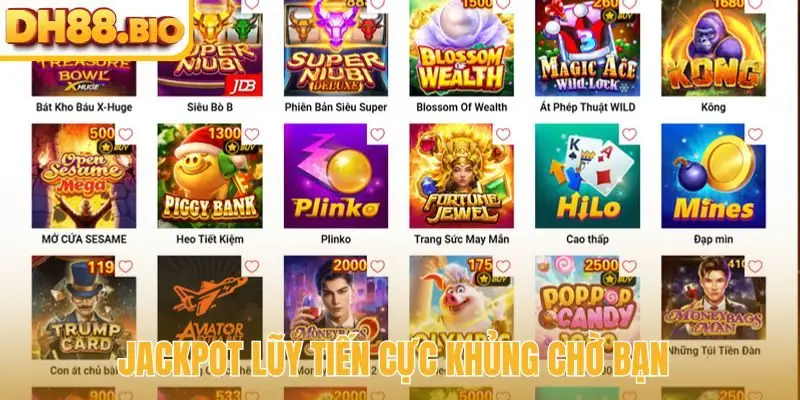 Jackpot lũy tiến cực khủng chờ bạn