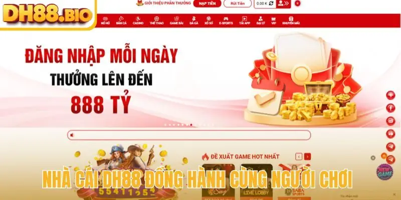 Nhà cái DH88 đồng hành cùng người chơi