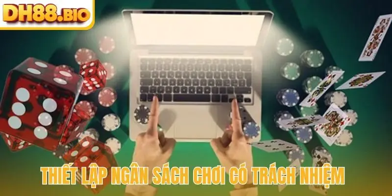 Thiết lập ngân sách chơi có trách nhiệm