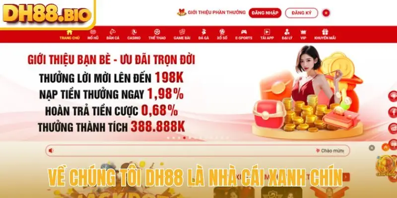 Về chúng tôi DH88 là nhà cái xanh chín