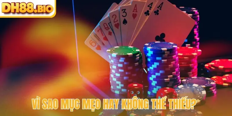 Vì sao mục mẹo hay không thể thiếu?